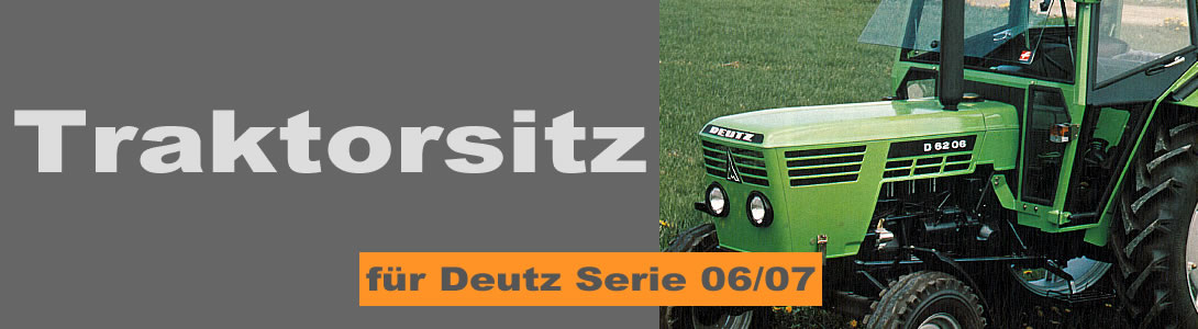 Traktorsitz passend für Deutz Serie 06/07